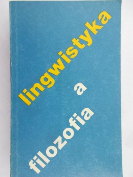 Stanosz Barbara - Lingwistyka a filozofia