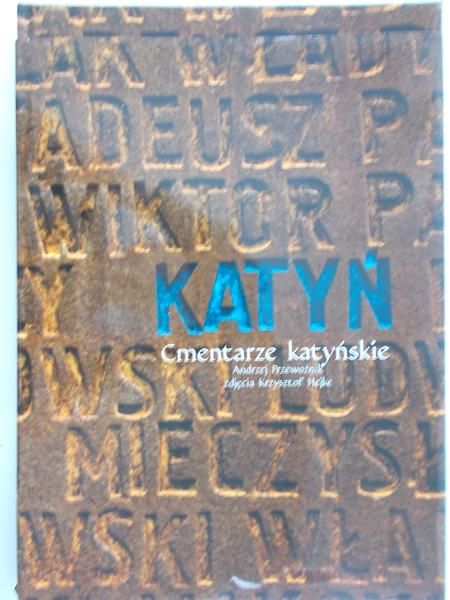 Przewoźnik Andrzej - Cmentarze katyńskie
