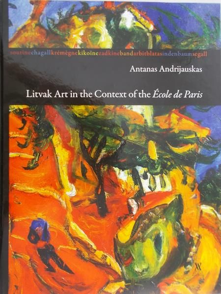 Andrijauskas Antanas - Litvak Art in the Context of the Ecole de Paris