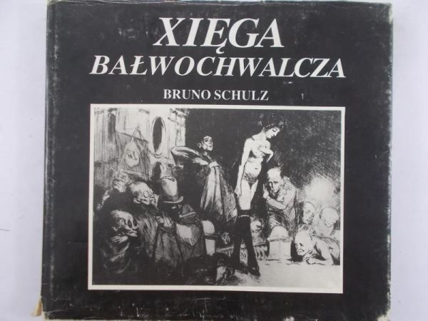 Schulz Bruno - Księga Bałwochwalcza