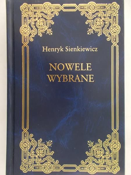 Sienkiewicz Henryk - Nowele wybrane