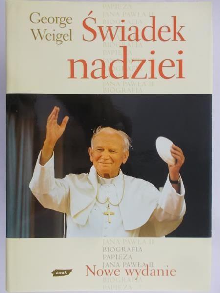 Weigel George - Świadek nadziei