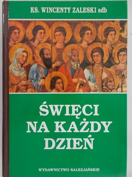 Zaleski Wincenty - Święci na każdy dzień