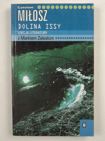 Miłosz Czesław - Dolina Issy