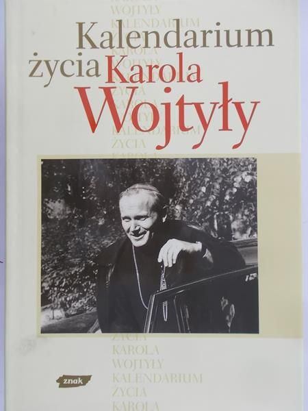 Boniecki Adam - Kalendarium życia Karola Wojtyły