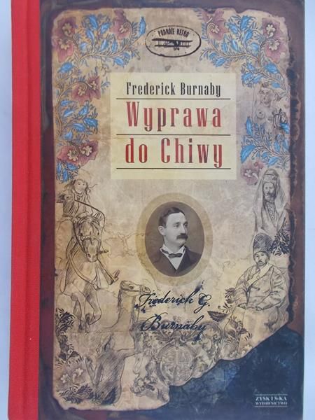 Burnaby Frederick - Wyprawa do Chiwy
