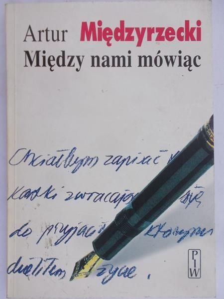 Międzyrzecki Artur - Między nami mówiąc