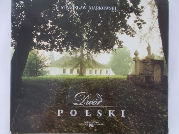 Markowski Stanisław - Dwór polski