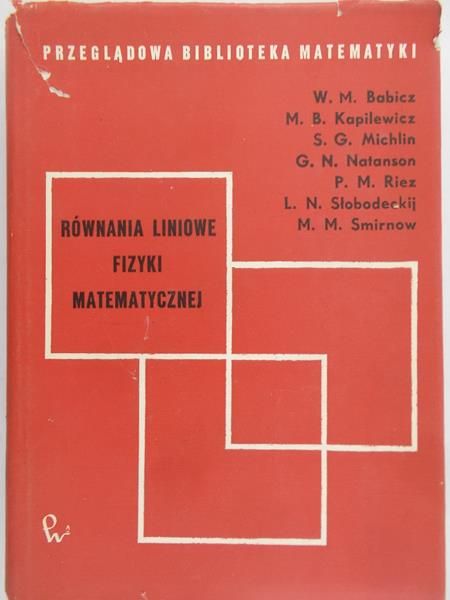 Babicz W. - Równania liniowe fizyki matematycznej