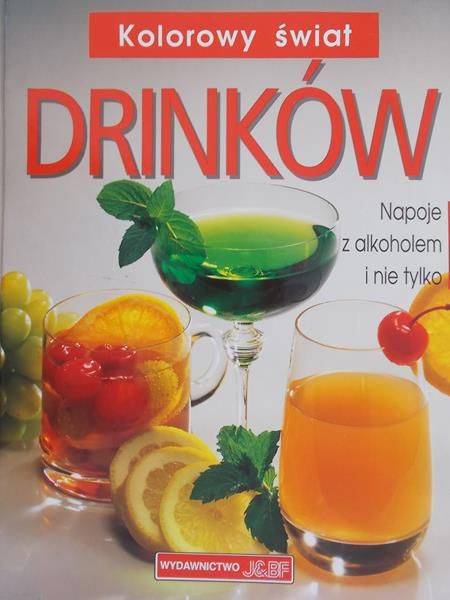 Schmidli Kurt - Kolorowy świat drinków