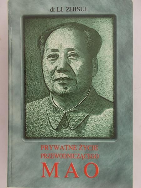 Zhisui Li - Prywatne życie przewodniczącego Mao