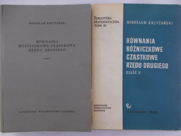 Krzyżański Mirosław - Równania różniczkowe cząsteczkowe rzędu drugiego, Tom. I, II