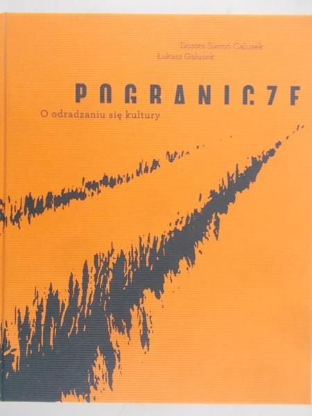 Dorota Sieroń - Galusek - Pogranicze.