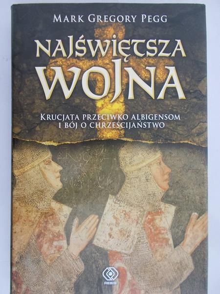 Pegg Mark Gregory - Najświętsza wojna