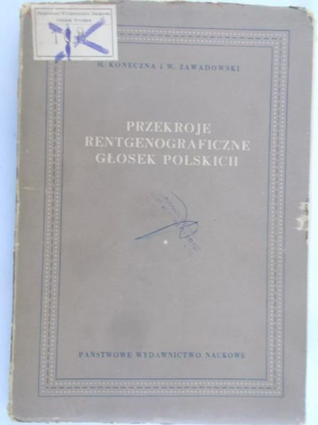 Koneczna H. - Przekroje rentgenograficzne głosek polskich