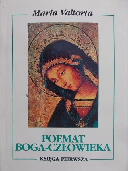 Valtorta Maria - Poemat Boga-Człowieka