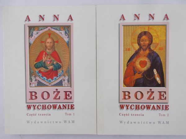 Anna - Boże wychowanie, cz. 3, Tom I – II