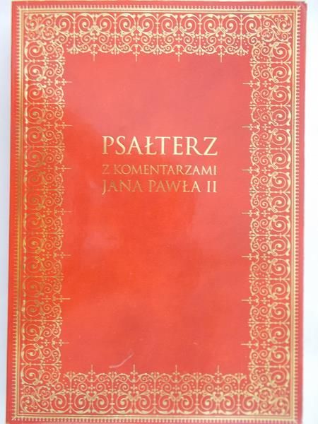 Romaniuk Kazimierz - Psałterz z komentarzami Jana Pawła II
