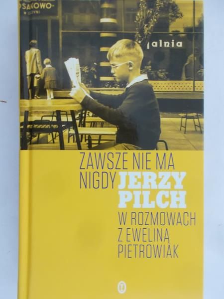 Pilch Jerzy - Zawsze nie ma nigdy