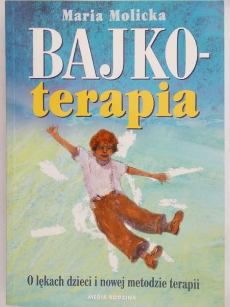 Molicka Maria - Bajkoterapia