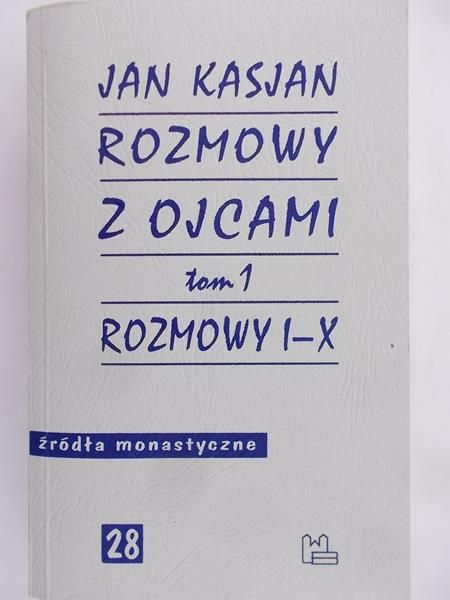 Kasjan Jan  - Rozmowy z Ojcami tom 1