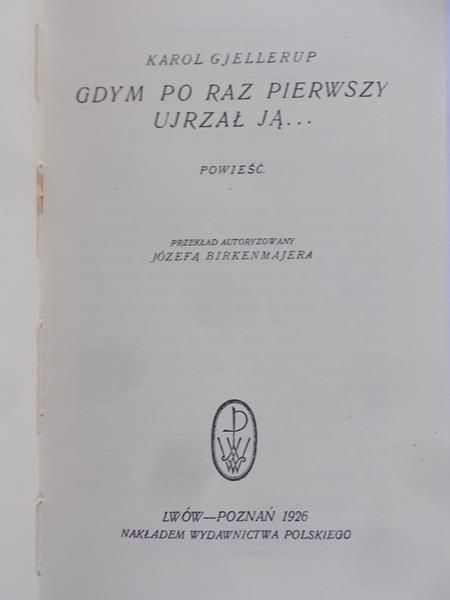 Gjellerup K.- Gdym po raz pierwszy ujrzał ją..., 1926
