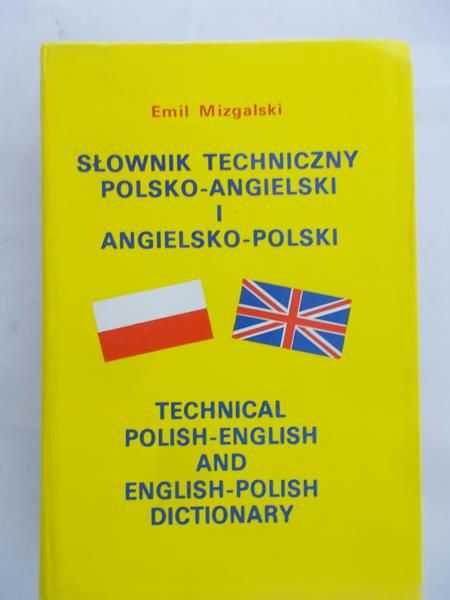 Mizgalski Emil - Słownik techniczny polsko-angielski i angielsko-polski