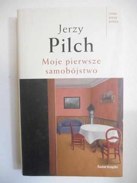 Pilch Jerzy - Moje pierwsze samobójstwo