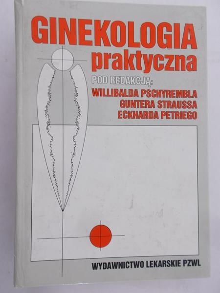 Pschyrembel Willibald (red.) - Ginekologia praktyczna