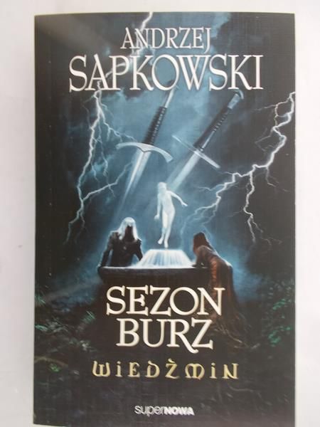Sapkowski Andrzej - Sezon Burz. Wiedźmin