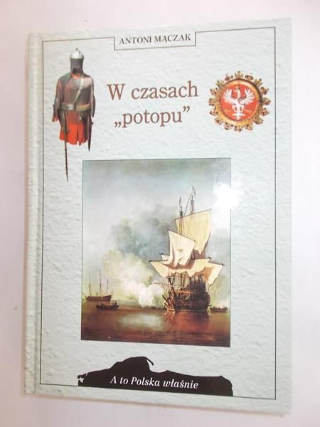 Mączak Antoni - W czasach ,,potopu"