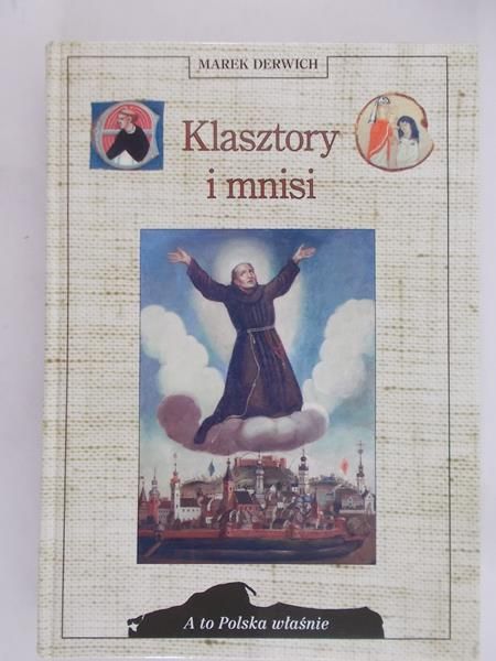 Derwich Marek - Klasztory i mnisi