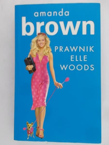 Brown Amanda - Prawnik Elle Woods