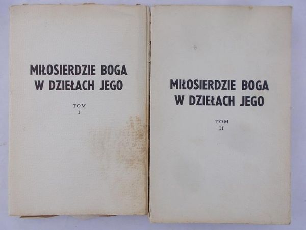 Sopoćko Michał - Miłosierdzie Boga w dziełach jego Tom: I,II