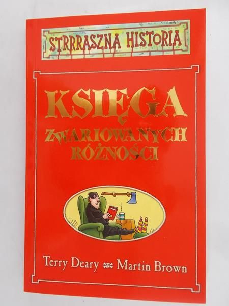 Deary Terry - Księga zwariowanych różności