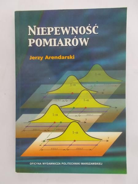 Arendarski Jerzy - Niepewność pomiarów
