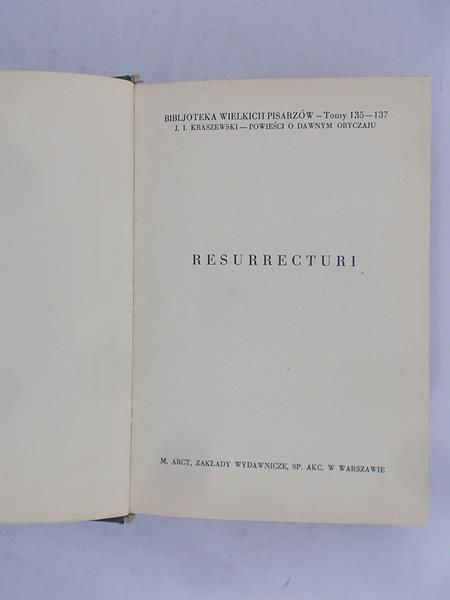 Kraszewski J.I - Resurrecturi, 1935 r.