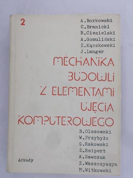 Borkowski A. - Mechanika budowli z elementami ujęcia komputerowego
