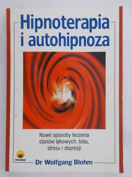Blohm Wolfgang - Hipnoterapia i autohipnoza