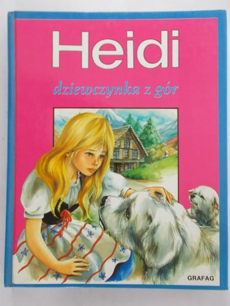 Spyri Johanna - Heidi. Dziewczynka z gór