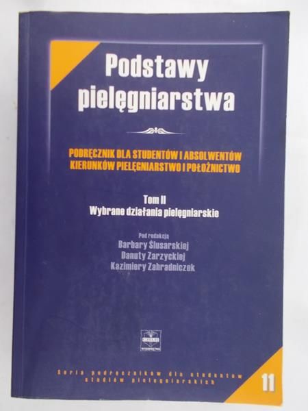Ślusarska Barbara - Podstawy pielęgniarstwa