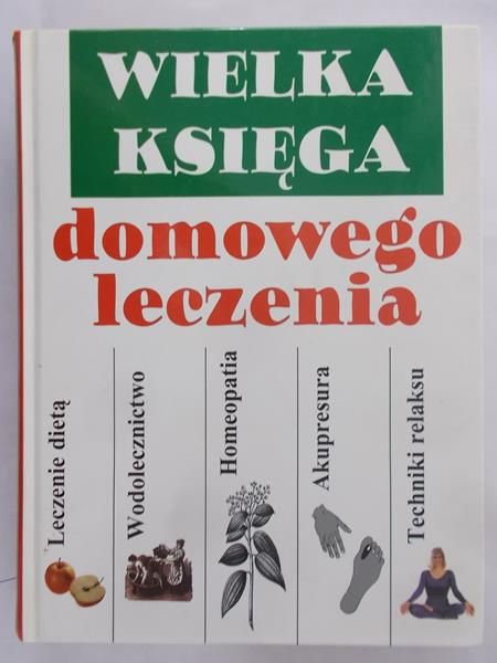 Wielka księga domowego leczenia