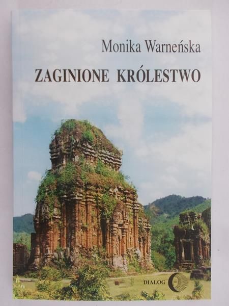 Warneńska Monika -  Zaginione królestwo