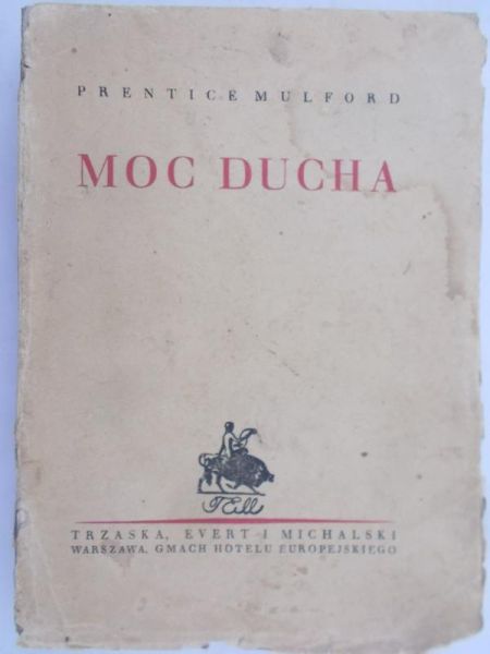Mulford Prentice - Moc ducha, 1930r.