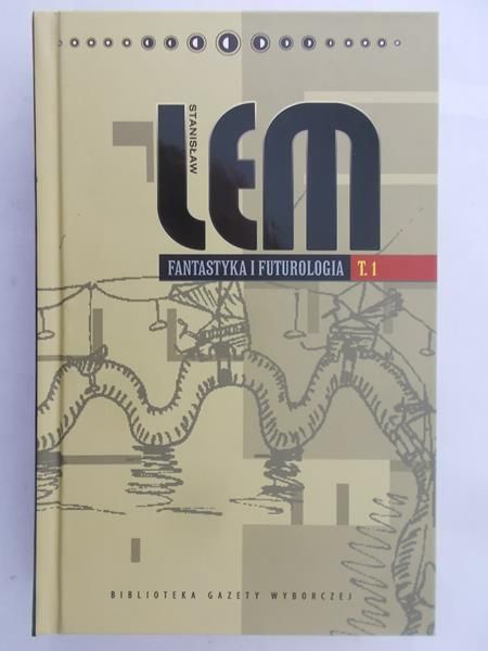 Lem Stanisław - Fantastyka i futurologia. T. 1