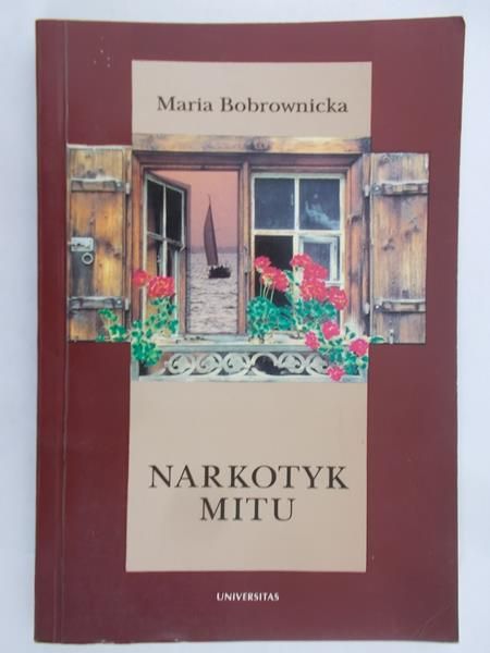 Bobrownicka Maria - Narkotyk mitu
