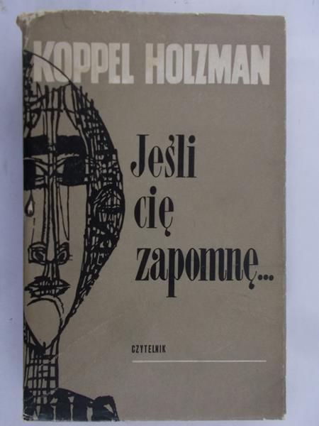 Holzman Koppel - Jeśli cię zapomnę…