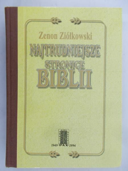 Ziółkowski Zenon - Najtrudniejsze stronice Biblii