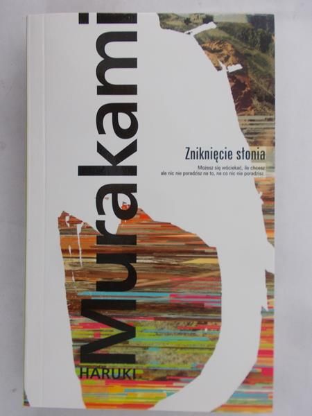 Murakami Haruki - Zniknięcie słonia
