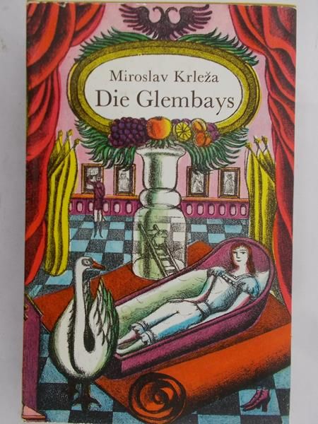 Miroslav Krleza  - Die Glembays
